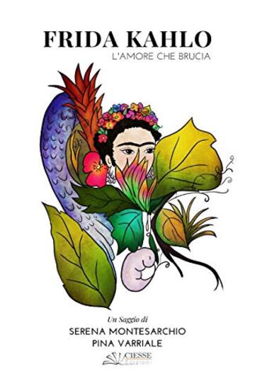 Frida Kahlo: L'amore che brucia (White)